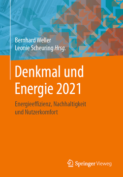 Denkmal und Energie 2021 von Scheuring,  Leonie, Weller,  Bernhard