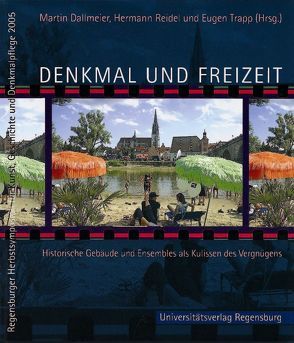 Denkmal und Freizeit von Dallmeier,  Martin, Reidel,  Hermann, Trapp,  Eugen