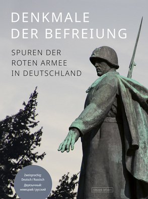 Denkmale der Befreiung von Schumann,  Frank, Schumann,  Fritz