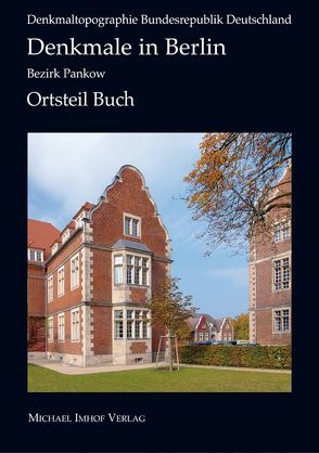 Denkmale in Berlin: Bezirk Berlin-Pankow-Ortsteil Buch von Hofmann,  Michael, Ochs,  Haila, Rolka,  Caroline