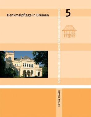 Denkmalpflege in Bremen von Skalecki,  Georg