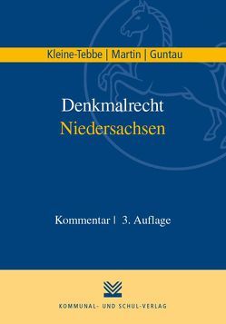 Denkmalrecht Niedersachsen von Guntau,  Christian, Kleine-Tebbe,  Andreas, Martin,  Dieter J