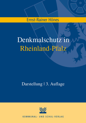 Denkmalschutz in Rheinland-Pfalz von Hönes,  Ernst R