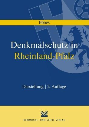 Denkmalschutz in Rheinland-Pfalz von Hönes,  Ernst R