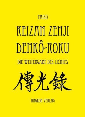 Denkô-roku von Keizan,  Jôkin, Keller,  Guido, Zenji,  Keizan