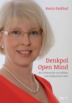 Denkpol Open Mind von Parkhof,  Karin