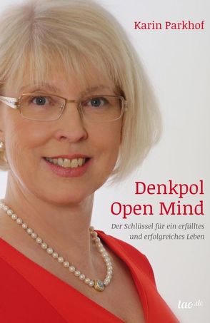 Denkpol Open Mind von Parkhof,  Karin