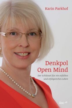 Denkpol Open Mind von Parkhof,  Karin