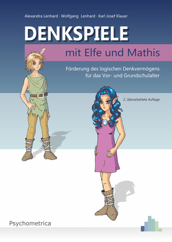 Denkspiele mit Elfe und Mathis von Klauer,  Karl-Josef, Lenhard,  Alexandra, Lenhard,  Wolfgang