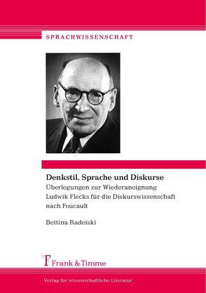 Denkstil, Sprache und Diskurse von Radeiski,  Bettina