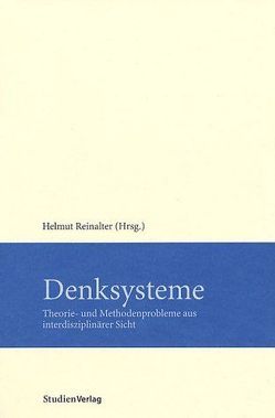 Denksysteme von Reinalter,  Helmut