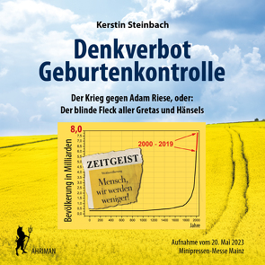 Denkverbot Geburtenkontrolle – Der blinde Fleck aller Gretas und Hänsels von Steinbach,  Kerstin