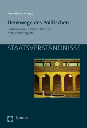 Denkwege des Politischen von Kerkmann,  Jan