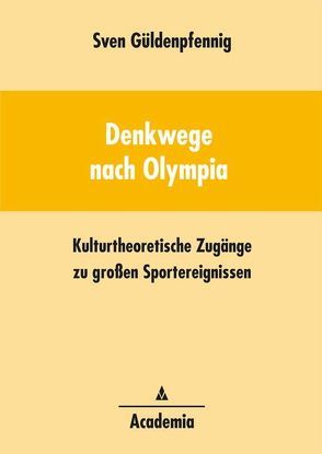 Denkwege nach Olympia von Güldenpfennig,  Sven