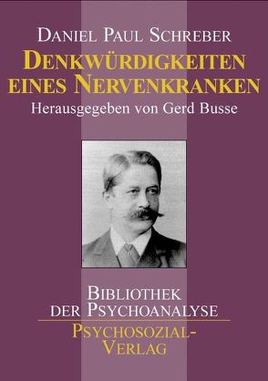 Denkwürdigkeiten eines Nervenkranken von Busse,  Gerhard