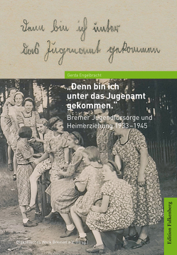 »Denn bin ich unter das Jugenamt gekommen.« von Engelbracht,  Gerda