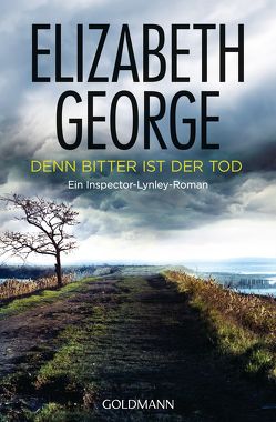 Denn bitter ist der Tod von George,  Elizabeth, Sandberg-Ciletti,  Mechtild