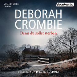 Denn du sollst sterben von Crombie,  Deborah, Holdorf,  Jürgen, Jaeger,  Andreas