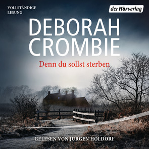 Denn du sollst sterben von Crombie,  Deborah, Holdorf,  Jürgen, Jaeger,  Andreas