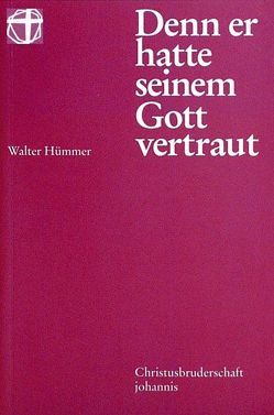 Denn er hatte seinem Gott vertraut von Hümmer,  Walter