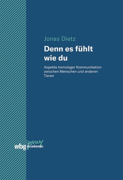 Denn es fühlt wie du von Dietz,  Jonas