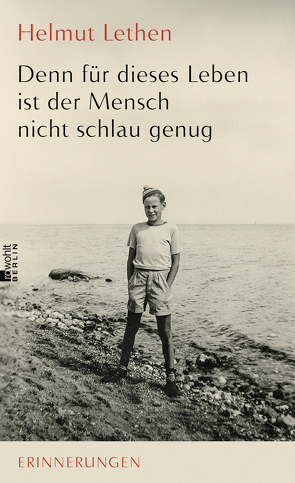 Denn für dieses Leben ist der Mensch nicht schlau genug von Lethen,  Helmut