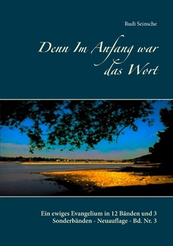 Denn Im Anfang war das Wort von Seinsche,  Rudi