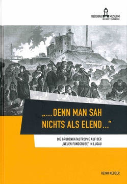 „… denn man sah nichts als Elend …“ von Neuber,  Heino