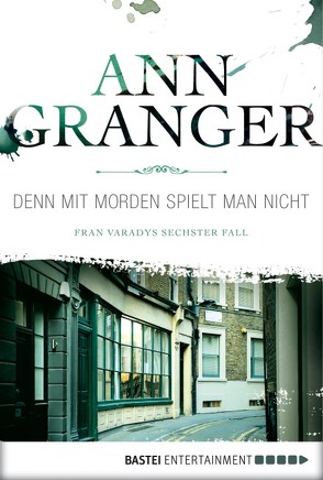 Denn mit Morden spielt man nicht von Granger,  Ann, Merz,  Axel