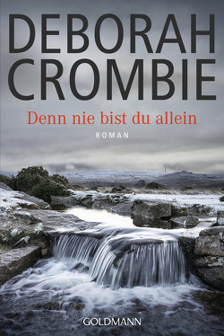 Denn nie bist du allein von Crombie,  Deborah, Jaeger,  Andreas