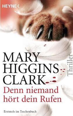 Denn niemand hört dein Rufen von Ebnet,  Karl-Heinz, Gressmann,  Andreas, Higgins Clark,  Mary