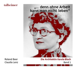 „… denn ohne Arbeit kann man nicht leben“ von Beer,  Roland, Lenz,  Claudia