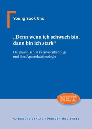 „Denn wenn ich schwach bin, dann bin ich stark“ von Choi,  Young Sook