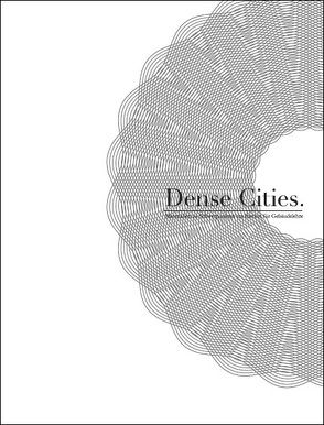 Dense Cities von Bogensberger,  Markus, Gangoly,  Hans, Lechner,  Andreas, Pirstinger,  Ida