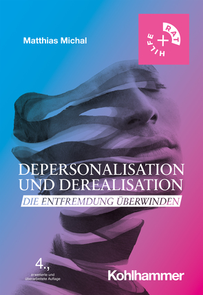 Depersonalisation und Derealisation von Michal,  Matthias