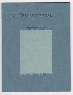 Depesche von Jähn,  Karl H, Nezval,  Vitezslav, Trolle,  Lothar