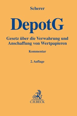 Depotgesetz (DepotG) von Bauer,  Florian, Behrends,  Okko Hendrik, Benzler,  Marc, Dittrich,  Sabine, Gebauer,  Stefan, Hugger,  Heiner, Kobbach,  Jan, Kollik,  Michael, Kreide,  Raoul, Löber,  Klaus M., Riethmüller,  Tobias, Rögner,  Herbert, Stuckenberg,  Franzisca Anna