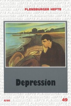 Depression von Dörner,  Klaus, Hautzinger,  Martin, Höfer,  Thomas, Koob,  Olaf, Neumann,  Klaus D, Pehrs,  Judith, Treichler,  Markus, Weirauch,  Wolfgang