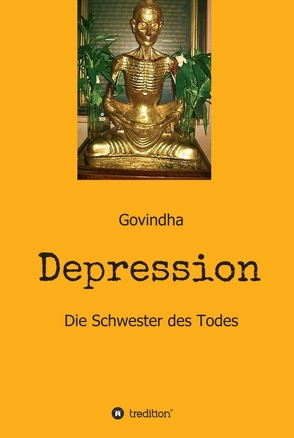 Depression – Die Schwester des Todes von .,  Govindha