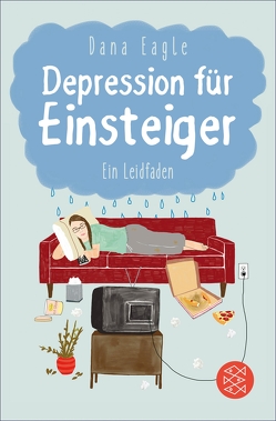 Depression für Einsteiger von Eagle,  Dana, Windgassen,  Martha