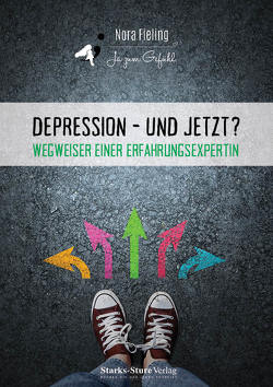 Depression – und jetzt? von Fieling,  Nora