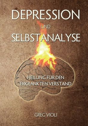 Depression und Selbstanalyse von Violi,  Greg