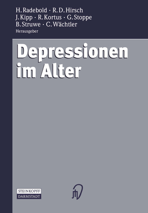 Depressionen im Alter von Hirsch,  Rolf D, Kipp,  Johannes, Kortus,  Rainer, Radebold,  Hartmut, Stoppe,  Gabriela, Struwe,  Burkhardt, Wächtler,  Claus