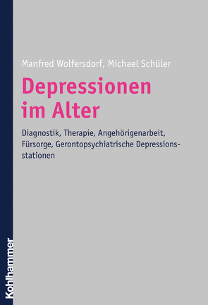 Depressionen im Alter von Schüler,  Michael, Wolfersdorf,  Manfred