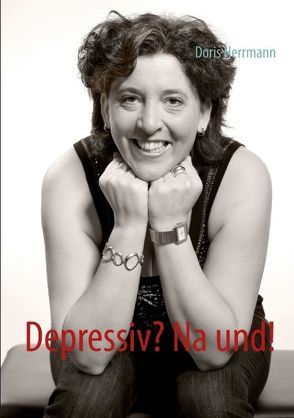 Depressiv? Na und! von Herrmann,  Doris