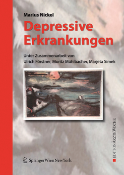 Depressive Erkrankungen von Förstner,  Ulrich, Mühlbacher,  Moritz, Nickel,  Marius, Simek,  Marjeta