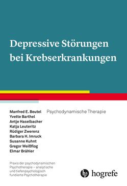 Depressive Störungen bei Krebserkrankungen von Barthel,  Yvette, Beutel,  Manfred E., Brähler,  Elmar, Haselbacher,  Antje, Imruck,  Barbara H., Kuhnt,  Susanne, Leuteritz,  Katja, Weißflog,  Gregor, Zwerenz,  Rüdiger