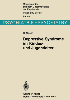 Depressive Syndrome im Kindes- und Jugendalter von Nissen,  G.