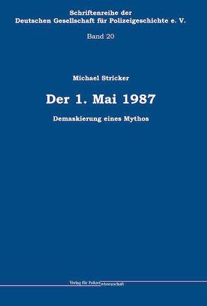 Der 1. Mai 1987 von Stricker,  Michael