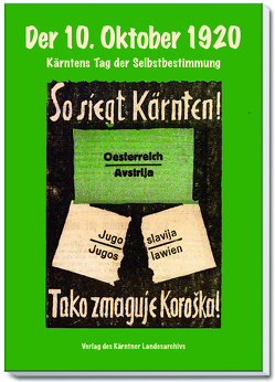 Der 10. Oktober 1920 von Deuer,  Wilhelm, Felsner,  Barbara, Ogris,  Alfred, Wadl,  Wilhelm, Webernig,  Evelyne